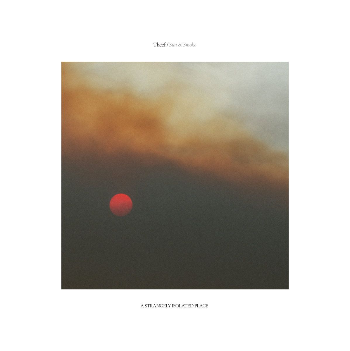 Theef - Sun & Smoke (Transparent Black Smoke Repress)